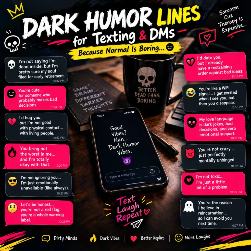 Dark Humor Lines for Texting & DMs