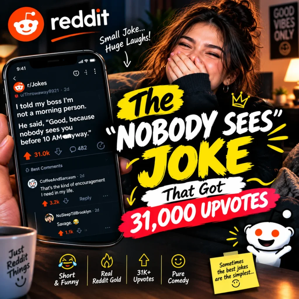 The Nobody Sees Joke That Got 31,000 Upvotes