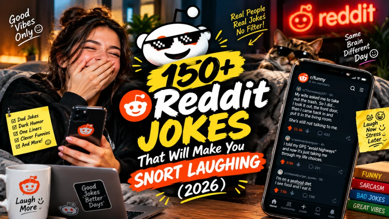 150+ Reddit Jokes That Will Make You Snort Laughing (2026)