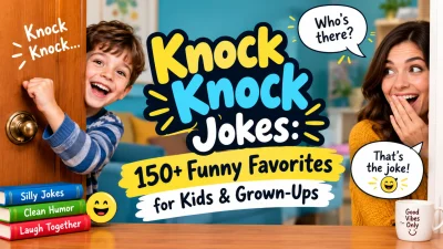 Knock Knock Jokes 150+ Funny Favorites for Kids & Grown-Ups